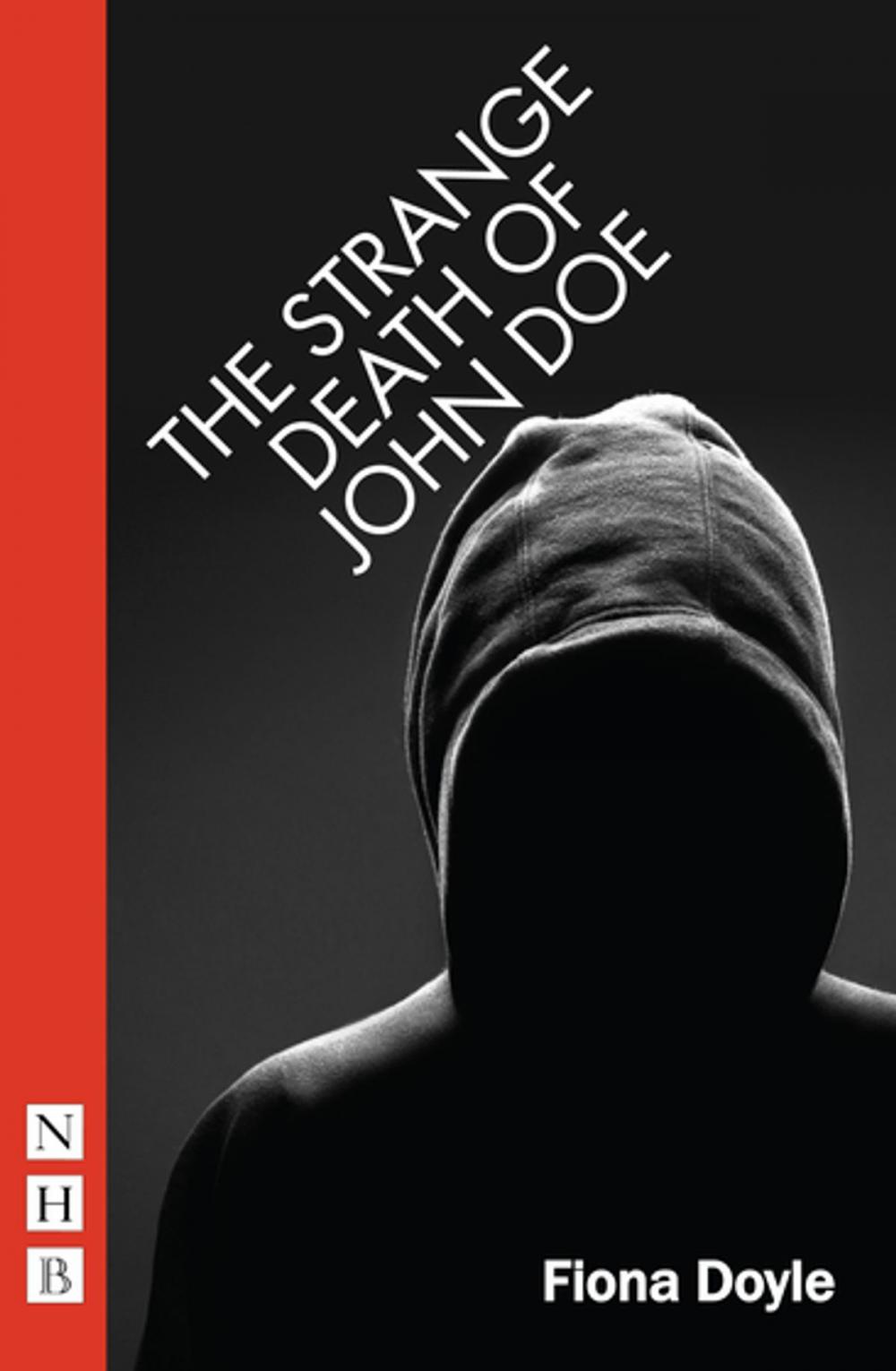 Big bigCover of The Strange Death of John Doe (NHB Modern Plays)