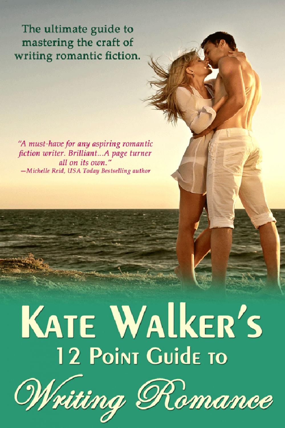 Big bigCover of Kate Walkers 12 Point Guide To Writing Romance