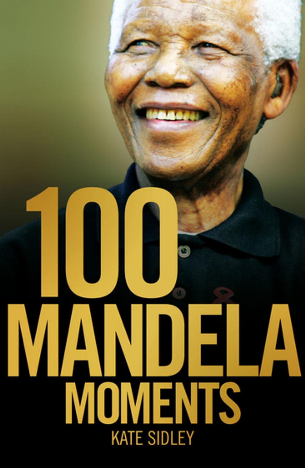 Big bigCover of 100 Mandela Moments