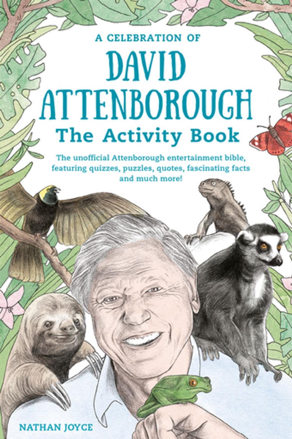 Big bigCover of A Celebration of David Attenborough: The Activity Book