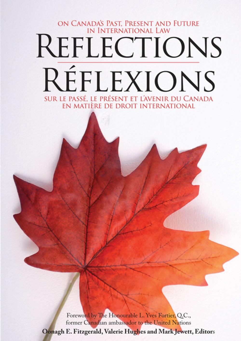 Big bigCover of Reflections on Canada's Past, Present and Future in International Law/Réflexions sur le passé, le présent et l'avenir du Canada en droit international