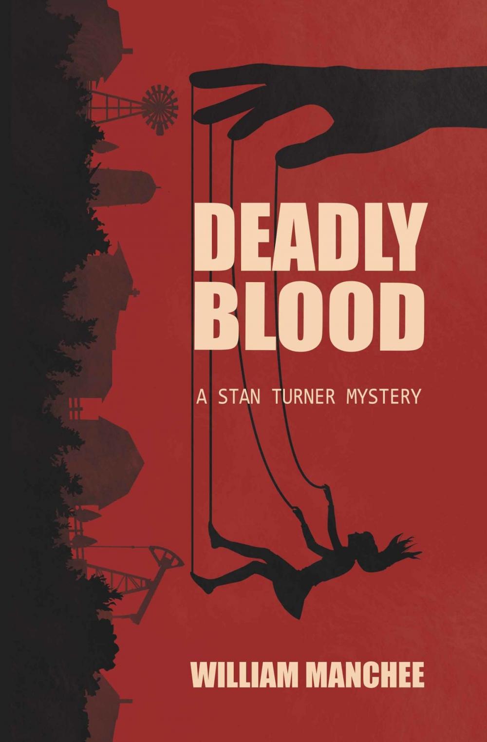 Big bigCover of Deadly Blood, A Stan Turner Mystery