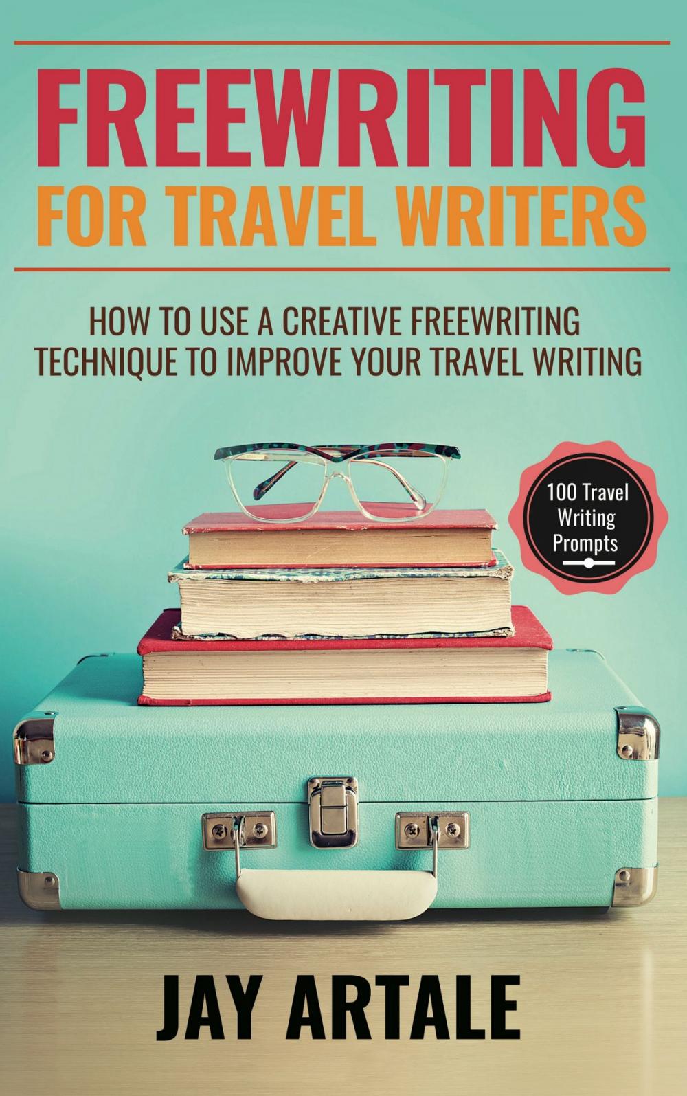 Big bigCover of Freewriting for Travel Writers