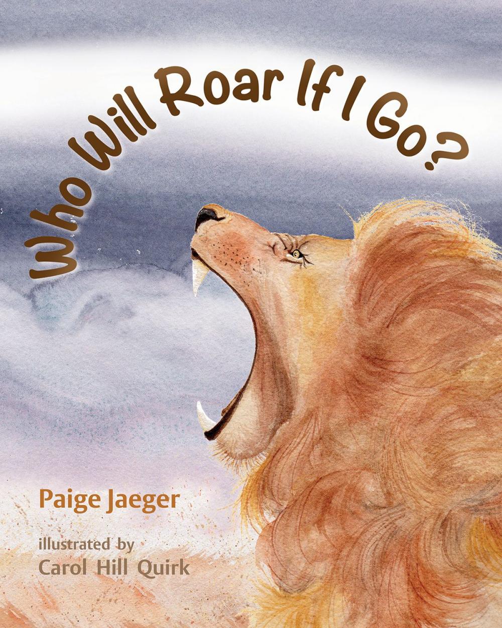 Big bigCover of Who Will Roar if I Go?