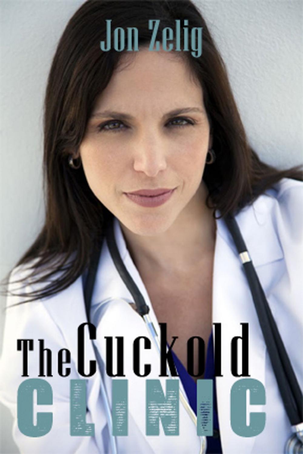 Big bigCover of The Cuckold Clinic
