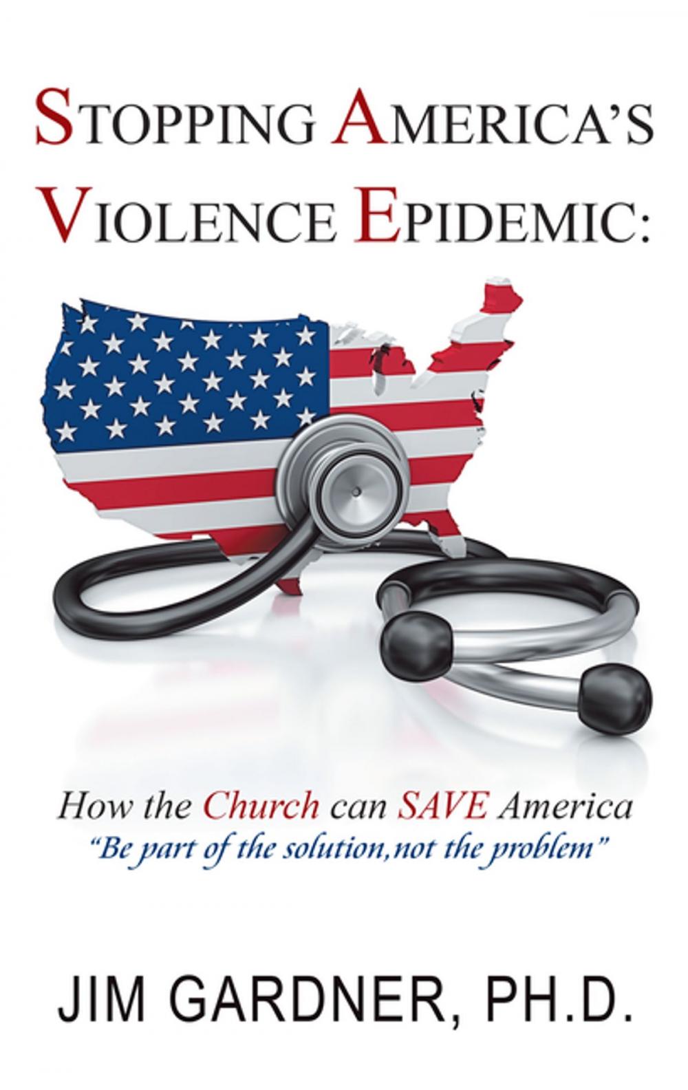 Big bigCover of Stopping America’S Violence Epidemic