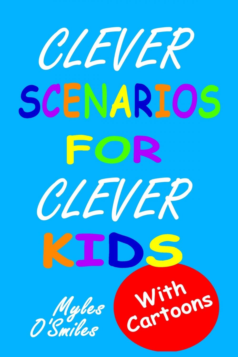 Big bigCover of Clever Scenarios for Clever Kids