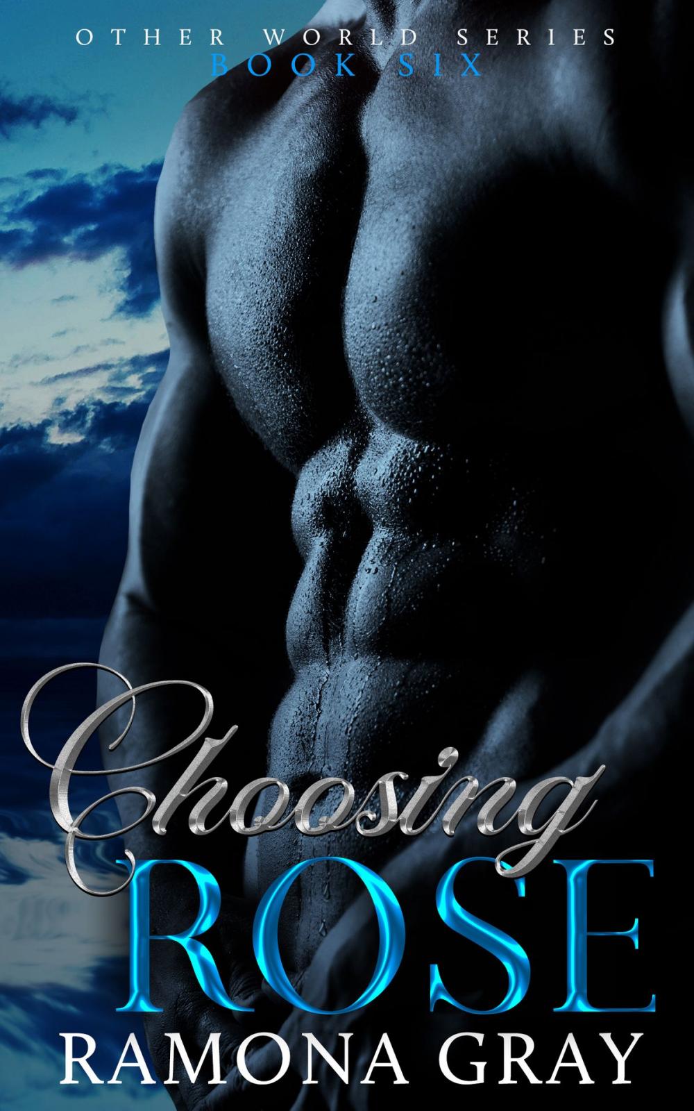 Big bigCover of Choosing Rose (Other World Series Book Six)