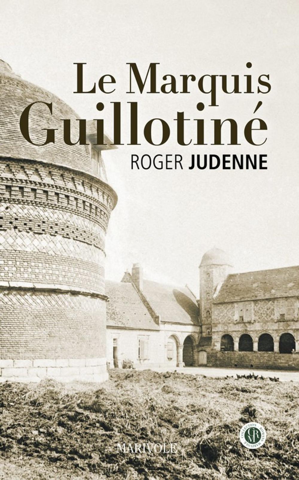 Big bigCover of Le Marquis guillotiné