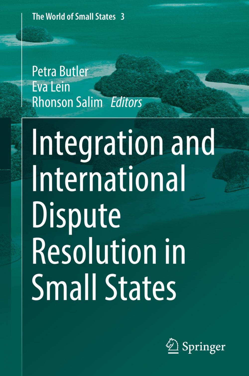 Big bigCover of Integration and International Dispute Resolution in Small States