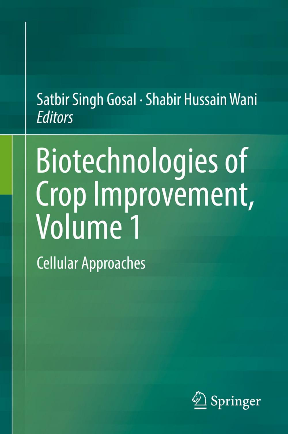 Big bigCover of Biotechnologies of Crop Improvement, Volume 1