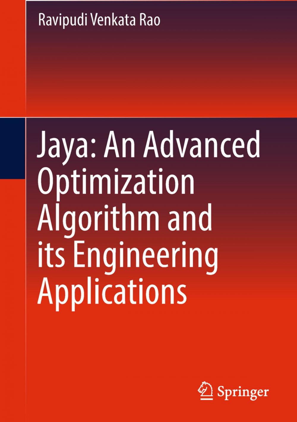Big bigCover of Jaya: An Advanced Optimization Algorithm and its Engineering Applications
