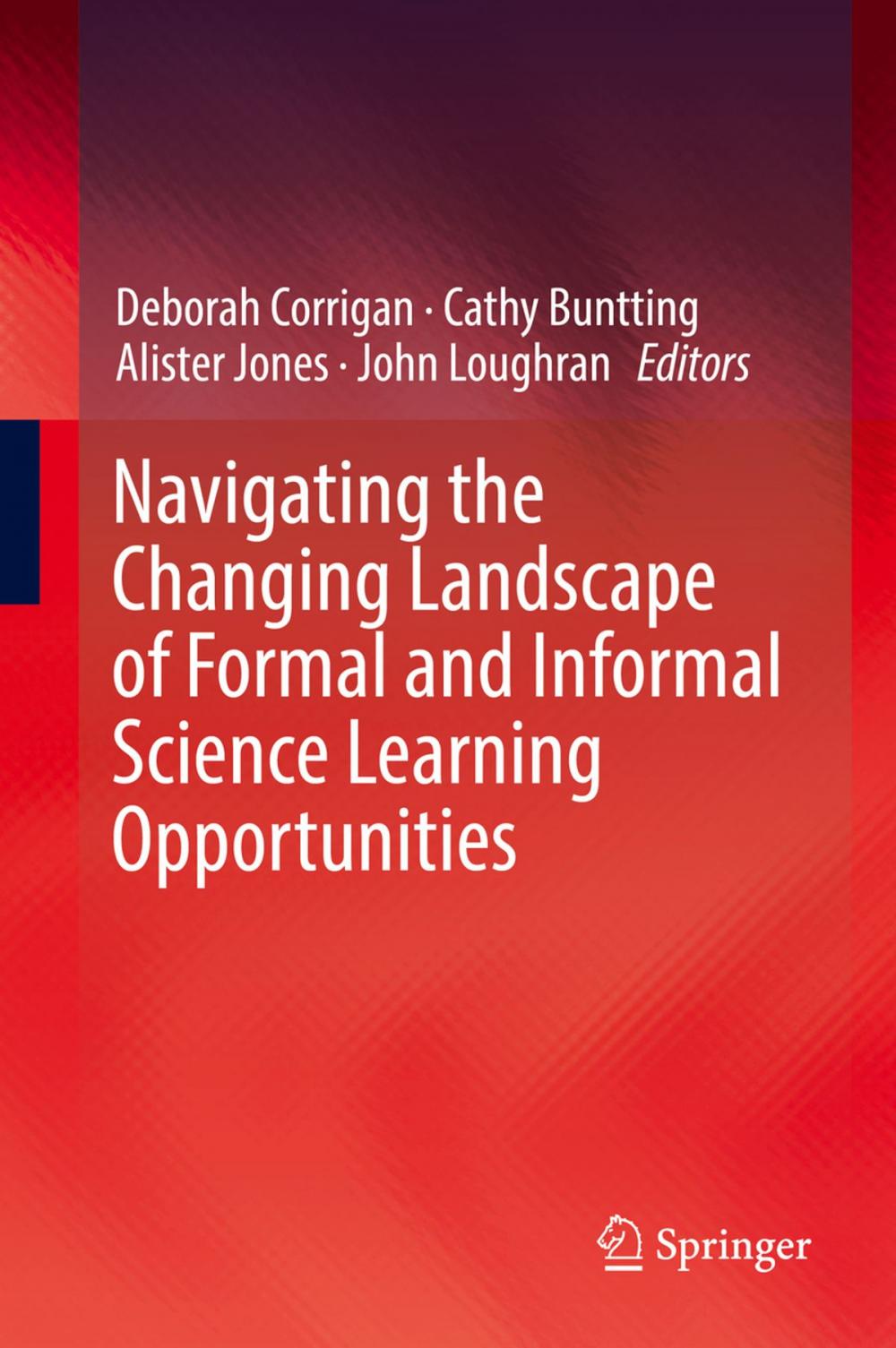 Big bigCover of Navigating the Changing Landscape of Formal and Informal Science Learning Opportunities