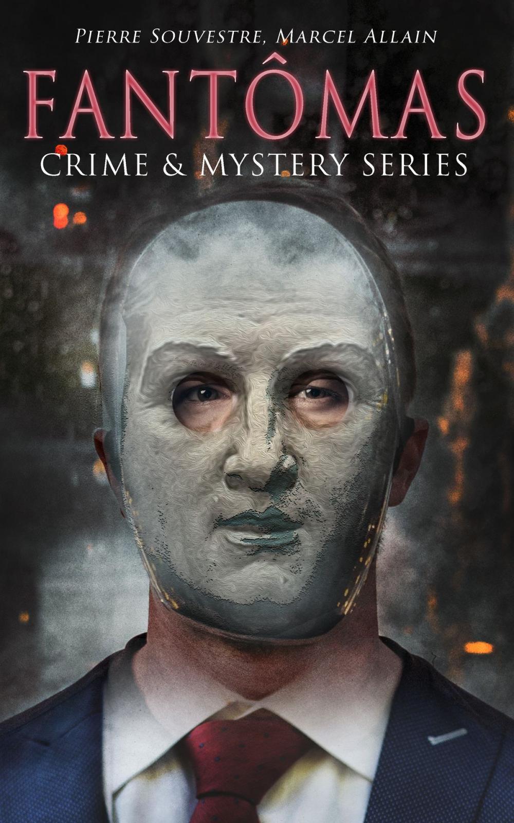 Big bigCover of FANTÔMAS – Crime & Mystery Series