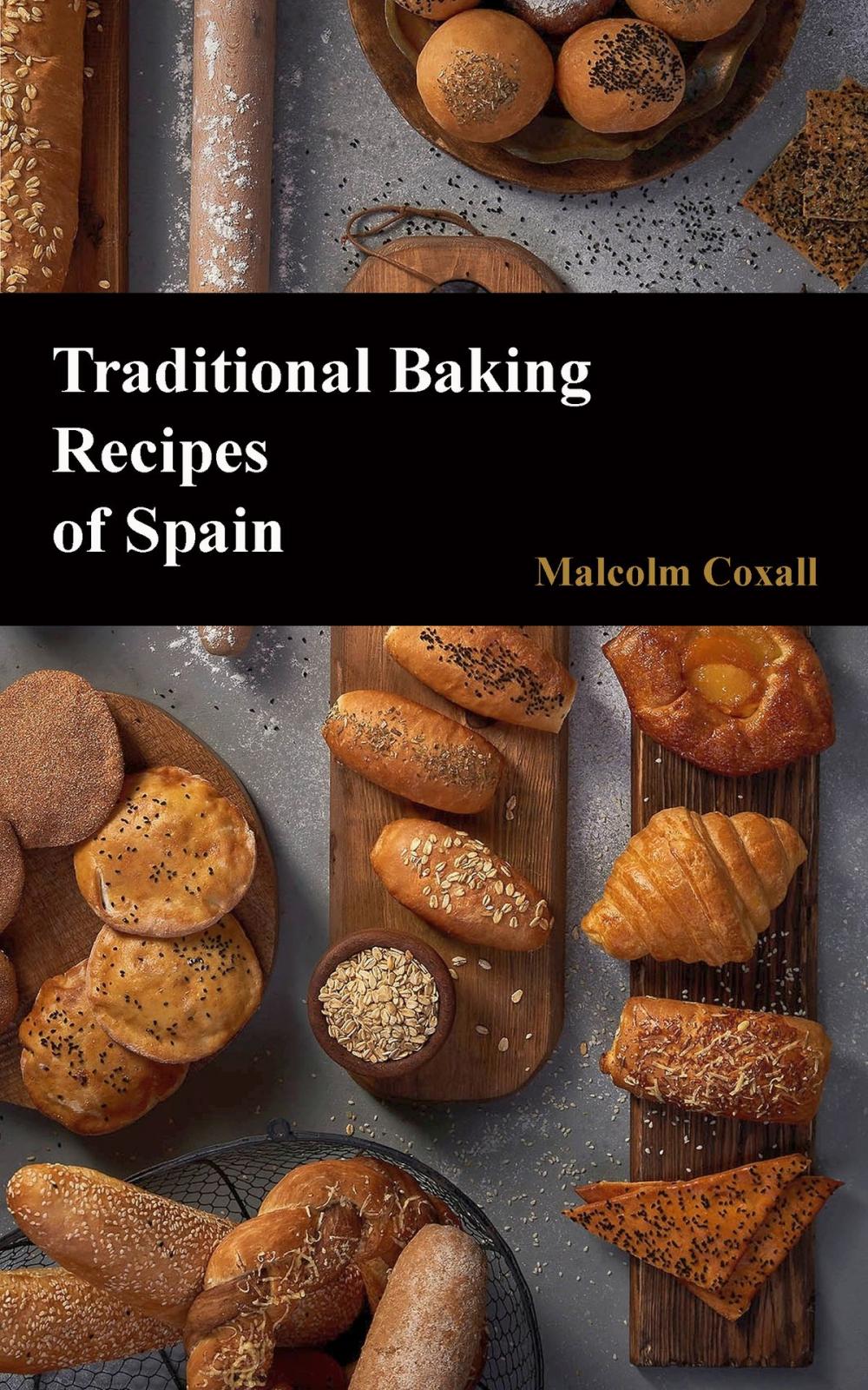 Big bigCover of Traditional Baking Recipes of Spain