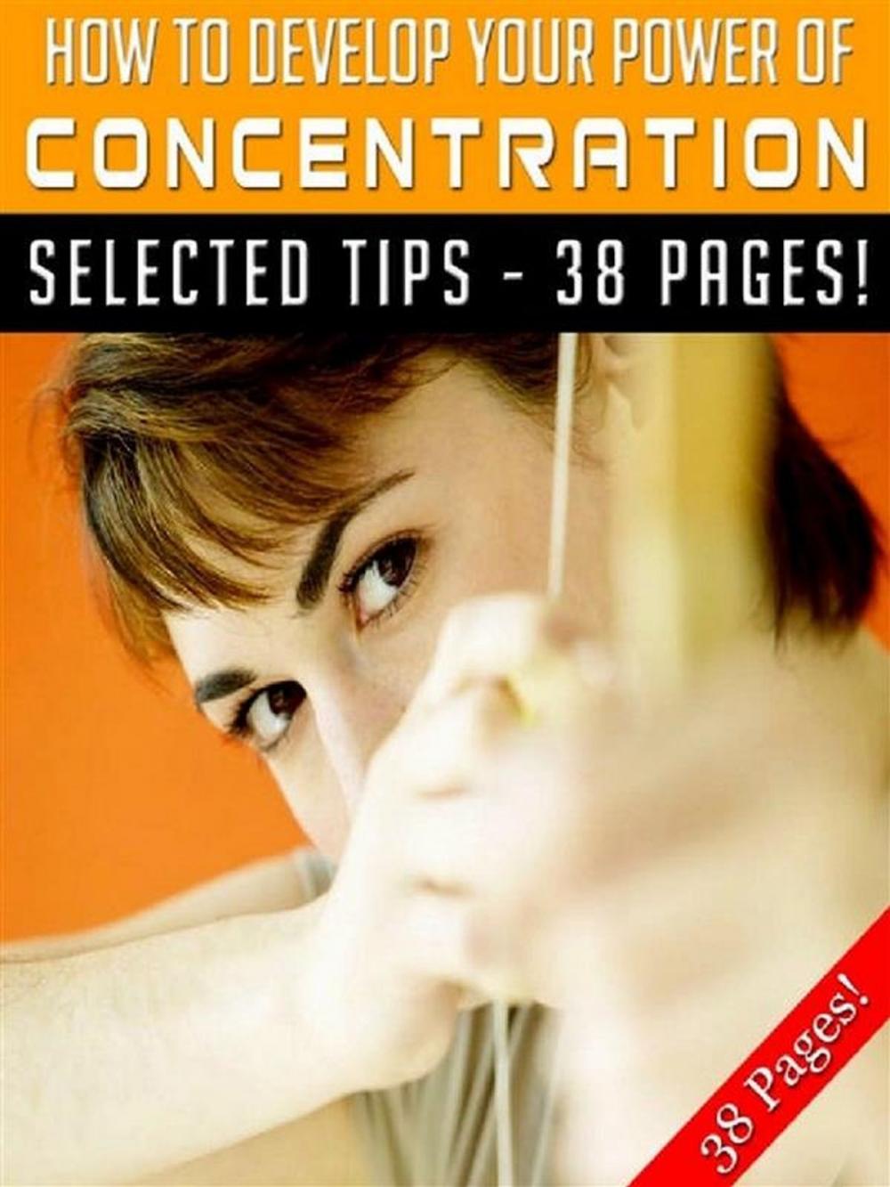 Big bigCover of How To Develop Your Power of Concentration