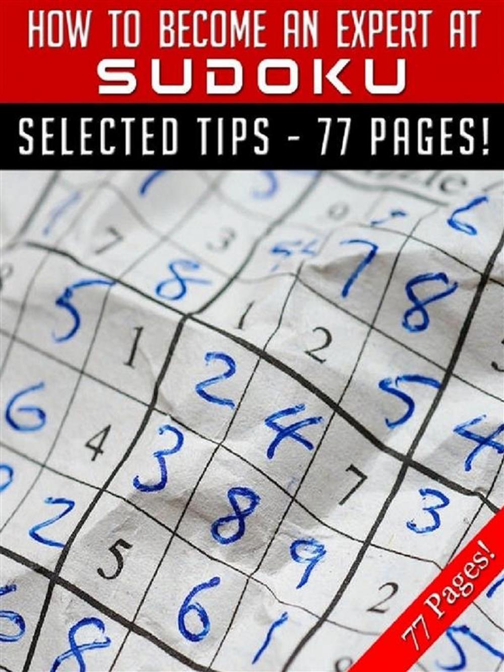 Big bigCover of How To Become An Expert At Sudoku