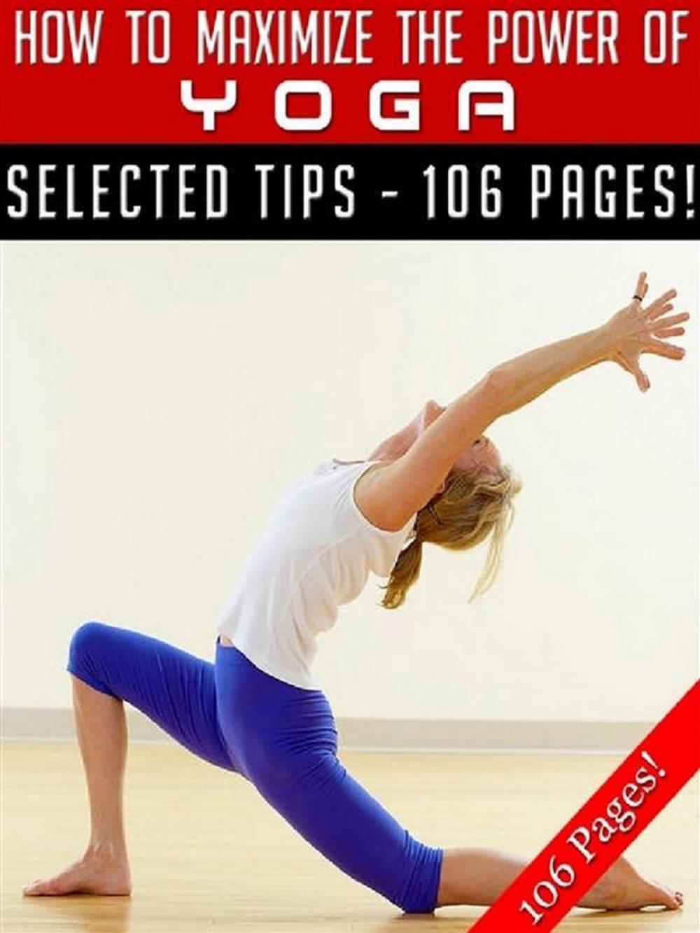 Big bigCover of How To Maximize The Power Of Yoga