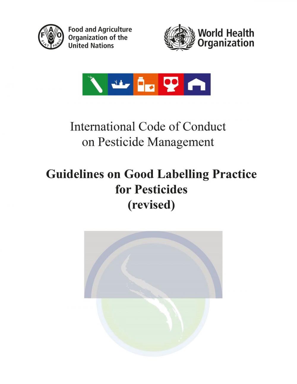 Big bigCover of International Code of Conduct on Pesticide Management: Guidelines on Good Labelling Practice for Pesticides (revised) August 2015