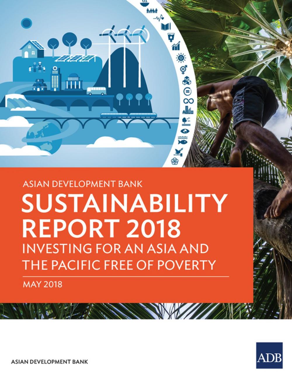 Big bigCover of Asian Development Bank Sustainability Report 2018