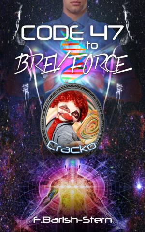 Cover of the book Code 47 to BREV Force by Cyriane Delanghe