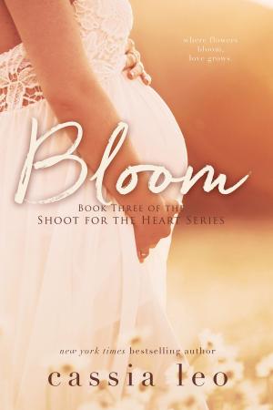 Cover of the book Bloom by Cassia Leo, Trisha Leigh