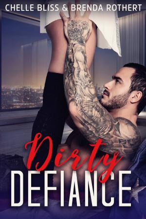 Cover of the book Dirty Defiance by Anita Claire
