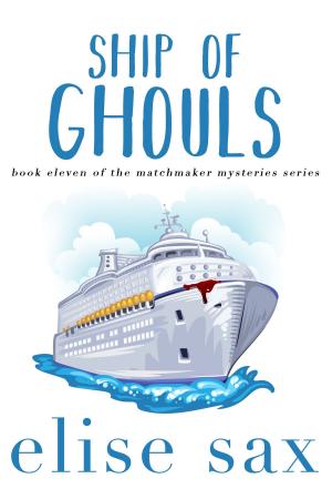 Cover of the book Ship of Ghouls by Elise Sax