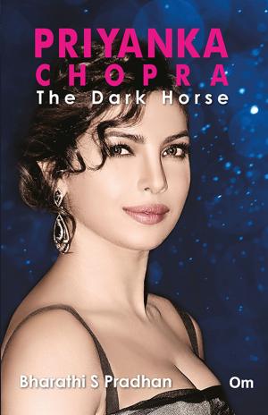 Book cover of Priyanka Chopra : The Dark Horse
