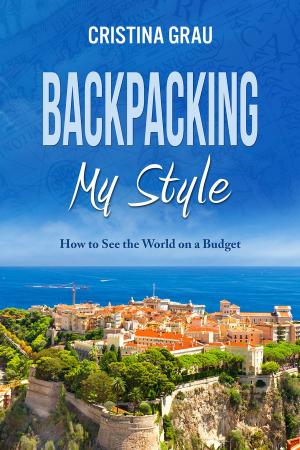 Cover of the book Backpacking My Style by William Schlichter