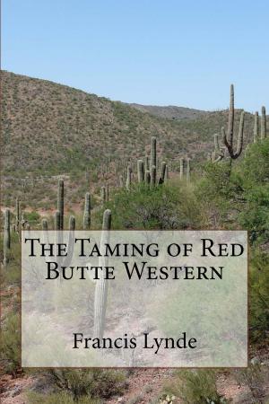 Cover of the book The Taming of Red Butte Western (Illustrated Edition) by Robert Louis Stevenson, E. Dorothy O'Reilly, Illstrator