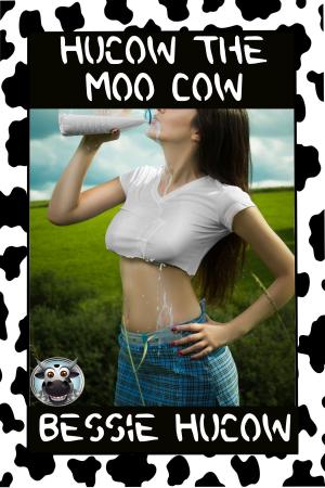 Cover of the book Hucow The Moo Cow by Tim McGregor