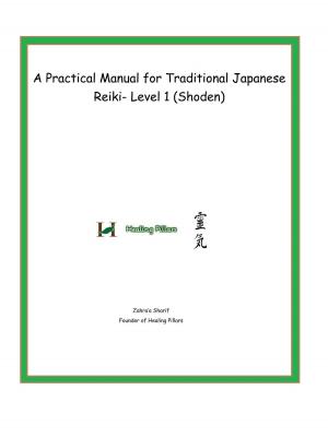 Book cover of A Practical Manual for Traditional Japanese Reiki- Level 1 (Shoden)