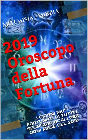 Book cover of 2019 Oroscopo della fortuna