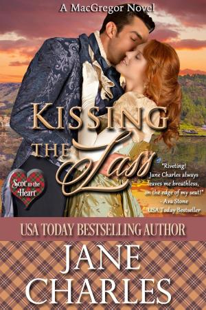Cover of the book Kissing the Lass by Jane Charles