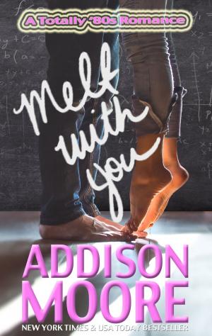 Book cover of Melt With You
