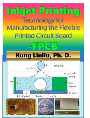 Cover of the book Inkjet Printing Technology for Manufacturing the Flexible Printed Circuit Board (FPCB) by Leonid Shishkin, Svetlana Martinovskaya