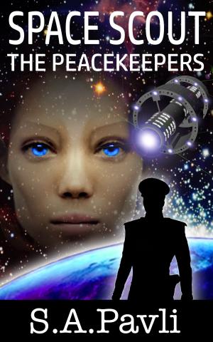 Cover of the book Space Scout - The Peacekeepers by Rose White