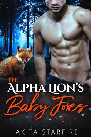 Cover of the book The Alpha Lion's Baby Foxes by M.J. Scott