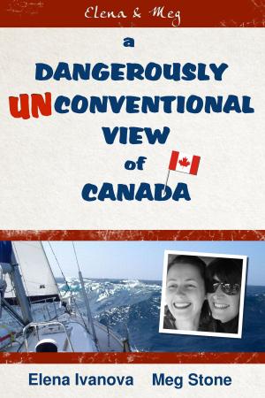 Cover of the book A Dangerously Unconventional View of Canada by Giacomo Lucchesi