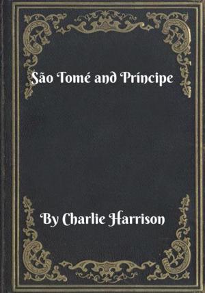 Cover of the book São Tomé and Príncipe by Charlie Harrison