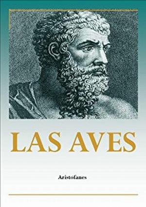Cover of the book Las Aves by Alejandro Dumas