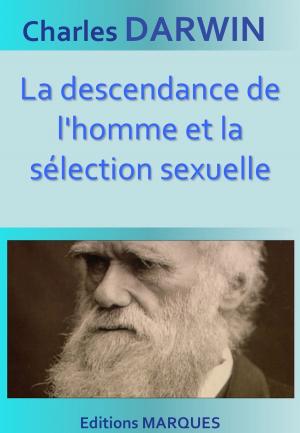 Book cover of La descendance de l'homme et la sélection sexuelle
