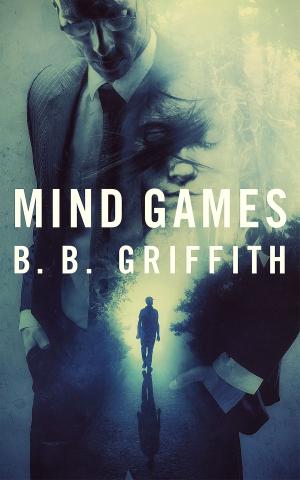 Cover of the book Mind Games by B. B. Griffith