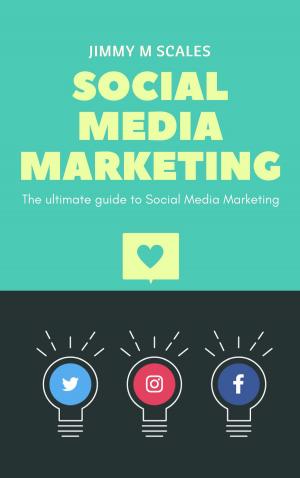 Cover of the book Social Media Marketing by Luis Bryan