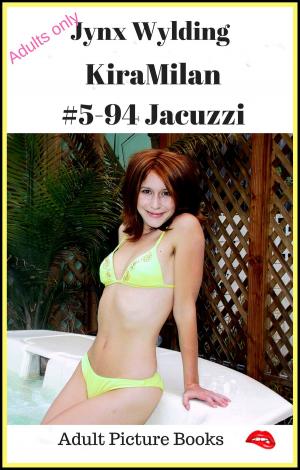 Cover of the book Kira Milan Jacuzzi by Jynx Wylding