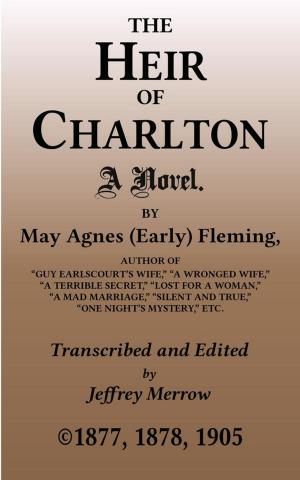 Cover of the book The Heir of Charlton by Linn Boyd Porter, Albert Ross