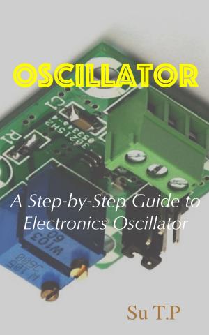 Cover of the book Electronics Oscillator by Suraj Kirandumkara Nair