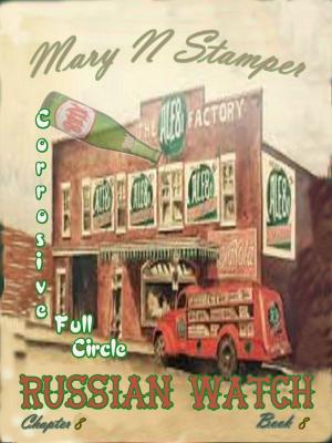 Cover of the book Corrosive Full Circle by Angela Buckley