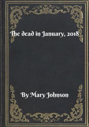 Cover of the book The dead in January, 2018 by Jonathan Valin